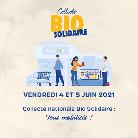 Collecte Bio Solidaire : les 4 et 5 juin, tous mobilisés ! Collecte Bio Solidaire : les 4 et 5 juin, tous mobilisés !